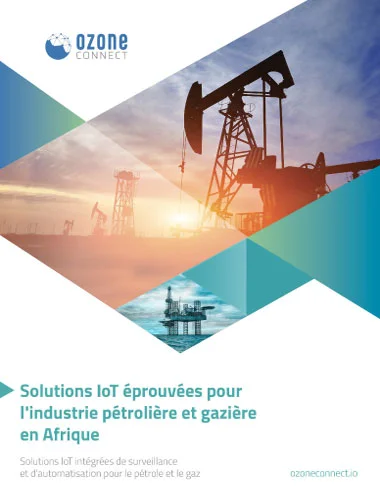 Solution IoT pour surveiller l'industrie Oil & Gas au Maroc
